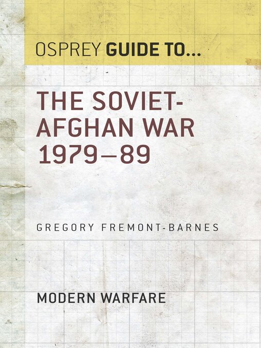 Title details for The Soviet–Afghan War 1979–89 by Gregory Fremont-Barnes - Available
